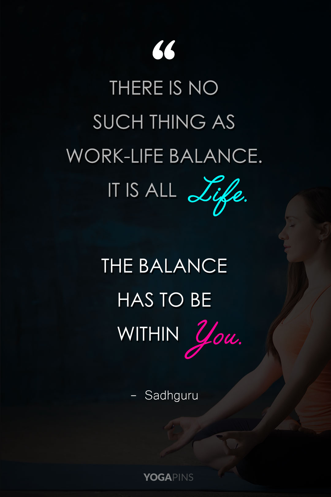 Work-Life Balance - Sadhguru Quotes - Yoga Pins
